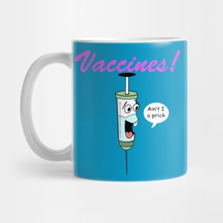 Vaccines! Mug